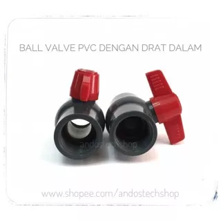 Stop Kran / Keran Plastik / Ball Valve PVC 1/2 Drat Dalam