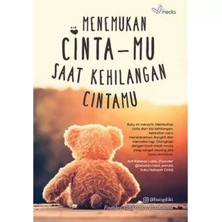 MENEMUKAN CINTA-MU SAAT KEHILANGAN CINTAMU