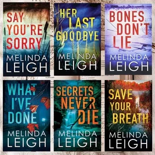 Say You`re Sorry Her Last Goodbye Bones Don`t Lie What I`ve Done Secrets Never Die Save Your Breath (Morgan Dane Book 1 2 3 4 5 6) Melinda Leigh