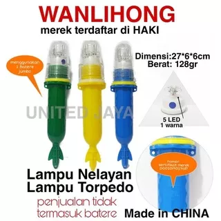 LAMPU TORPEDO LAMPU NELAYAN LAMPU SINYAL KAPAL LAMPU JARING WANLIHONG 1 WARNA SUPER TERANG TERMURAH