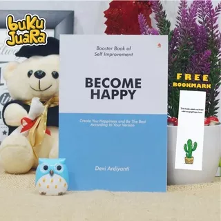 BUKU MOTIVASI BOOSTER BECOME HAPPY Create you happiness and be the best according to your version