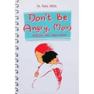 Don`t Be Angry Mom - Dr. NurulAfifah - BookishFest - Bonus Bookmark
