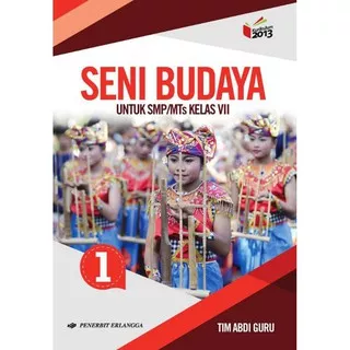 SENI BUDAYA 1 UNTUK SMP / MTS KELAS VII KURIKULUM 2013 REVISI