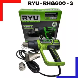 HEAT GUN RYU RHG600 - 3 || PISTOL PEMANAS MERK RYU RHG600-3