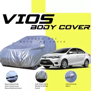 Body Cover Mobil Vios Sarung Mobil Vios/Vios Limo/Vios gen 1/Vios gen 2/Vios gen 3/Vios lama/soluna/brio/brio rs/brio satya/city/sedan city/city z/city hb/city hatback/city hatchback/jazz/agya/ayla/raize/rocky