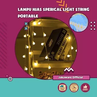 LAMPU HIAS SPERICAL LIGHT STRING PORTABLE DEKORASI PESTA PERNIKAHAN ULANG TAHUN TERAS RUMAH NATAL KEDAI CAFE KAFE DEKOR LED BOLA SOLAR PANEL KAMAR TIDUR TEMPEL NEMPEL DINDING TEMBOK CLIP GORDEN STRIP AC DC TIRAI HIASAN GANTUNG KAMAR TIDUR FITTING KABEL