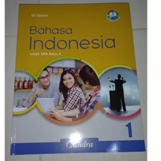 Buku teks Bahasa Indonesia kelas X -10 SMA K13 Quadra