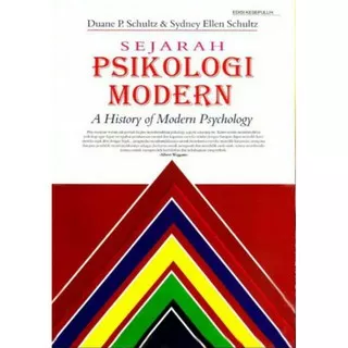 BUKU SEJARAH PSIKOLOGI MODERN A HISTORY OF MODERN PSYCHOLOGY EDISI 10 DUANE P SCHULTZ SYDNEY ELLEN