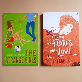 NOVEL TEENLIT THE STRANGE GIRLS LAURENTIA DERMAWAN FROM FLORES WITH LOVE ESI LAHUR PRELOVED