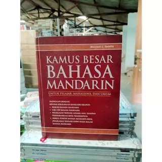 Kamus Besar Bahasa Mandarin -- Muryani J Semitha