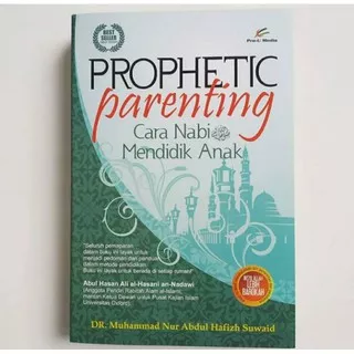 PROPHETIC PARENTING  - CARA NABI MENDIDIK ANAK