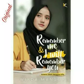 Remember Me & I Will Remember You By Wirda Mansur