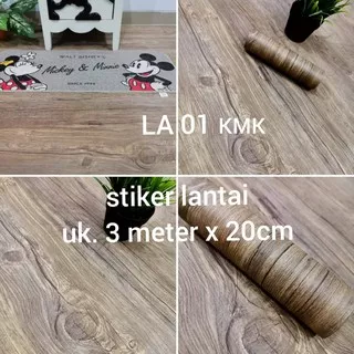 WALLPAPER STIKER LANTAI LA 01 KMK STICKER PVC DEKORASI TEGEL KERAMIK MOTIF KAYU UK 20CM X 3METER