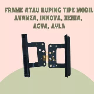Frame atau Kuping Tape TV / 2Din/ Double Din Tipe Mobil Avanza, Innova, Xenia, Agya, Ayla