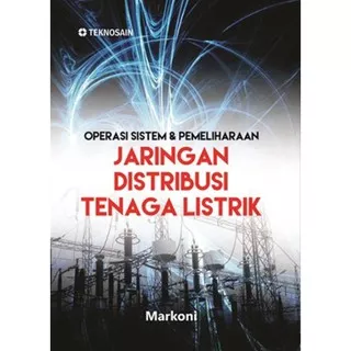 Operasi Sistem & Pemeliharaan Jaringan Distribusi Tenaga Listrik - Markoni