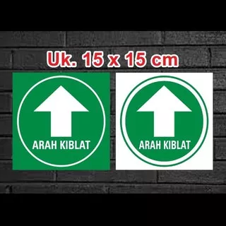 STIKER ARAH KIBLAT MASJID/MUSHOLA.stiker sign Rambu k3 15 x 15 CM