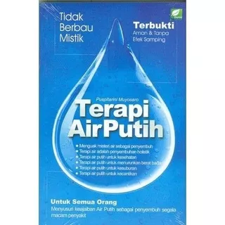 [HF] Buku Terapi Air Putih Menyusuri Keajaiban Air Putih Sebagai Penyembuh Segala Penyakit