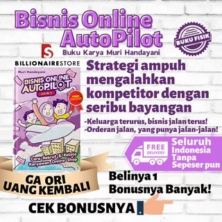 Buku Bisnis Online Auto Pilot Mak Muri Handayani Billionaire Store Buku Bisnis Online Shop Buku Digital Marketing Buku Dewa Eka Prayoga Buku Olshop Buku Jualan Online Buku Online Shop Buku Marketing Online Buku Bisnis Pemula