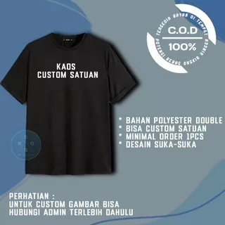 baju kaos remaja dewasa CUSTOM SATUAN/DESAIN SUKA SUKA/MURAH/COD / Kaos Dewasa Desain sendiri/CUSTOM SATUAN/DESAIN SUKA-SUKA / T-Shirt dewasa custom satuan/desain suka-suka/desain sendiri bahan polyester