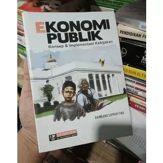 Buku EKONOMI PUBLIK - Bambang Suprayitno