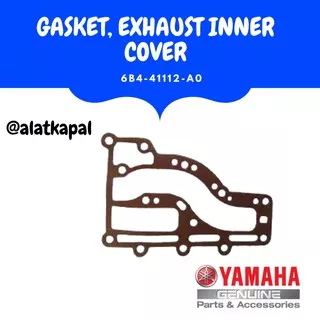 GASKET EXHAUST INNER COVER 6B4-41112-A0 UNTUK MESIN TEMPEL YAMAHA 15PK