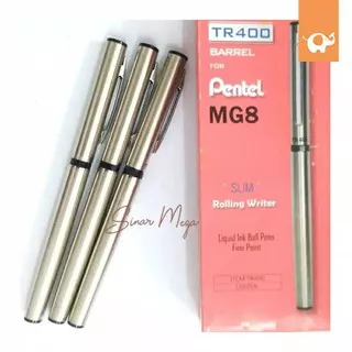 PENTEL MG8 Slim rolling writer TR400 BARREL selongsong tanpa Isi