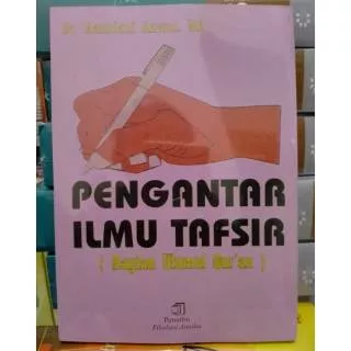 Pengantar Ilmu Tafsir (Bagian Ulumul Quran) - Hamdani Anwar