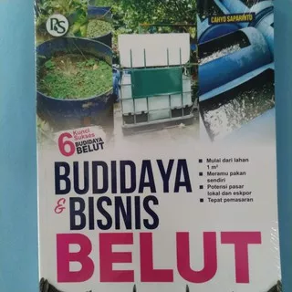 BUKU ORIGINAL BUDIDAYA & BISNIS BELUT - CAHAYO SAPARINTO - PENEBAR SWADAYA