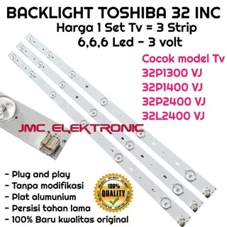 BACKLIGHT TV TOSHIBA 32 INC 32P1300 32P1400 32P2400 32L2400 32P 32L LAMPU BL 32 INCH TOSHIBA 6K 32P1300VJ 32P1400VJ 32P2400VJ