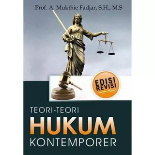 Teori Teori Hukum Kontemporer Edisi Revisi- Mukhtie Fadjar