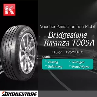 Ban Mobil Bridgestone Turanza T005A 195/50R16 (VOCER)