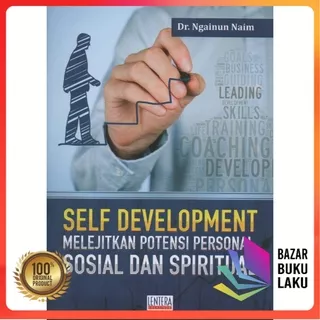 Self Development Melejitkan Potensi Personal Sosial Dan Spiritual