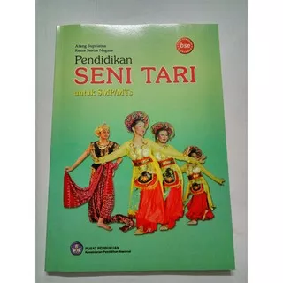 Buku Siswa Pendidikan Seni Tari Untuk SMP/MTs - BSE