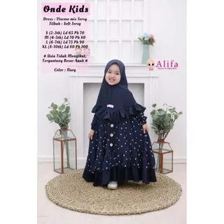 ONDE KIDS BY ALIFA GAMIS ANAK FREE JILBAB BAJU MUSLIM SYARI ANAK PEREMPUAN