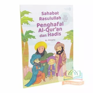 Sahabat Rasulullah Penghafal Al-Quran dan Hadis - Alfatih Press