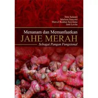 Buku Menanam Dan Memanfaatkan Jahe Merah Sebagai Pangan Fungsional BW