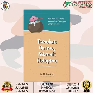 TEMUKAN DIRIMU, NIKMATI HIDUPMU / MAHA ARAB