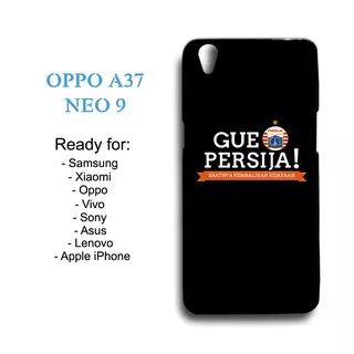 Case Persija Jakarta 05 Gue Persija Custom Case OPPO A37 NEO 9