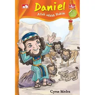 Seri Tokoh Alkitab: Daniel