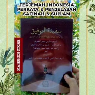 Terjemah kitab SAFINAH + SULLAM Makna Perkata & Terjemah Penjelasan Bahasa Indonesia, SAFINATUTTAUFIQ ????? ???????  Safinatunnjah ????? ?????? Sullamuttaufiq ??? ??????? Safinatut Taufiq