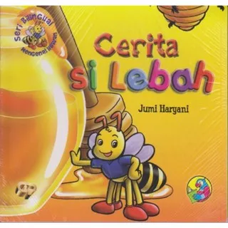 Buku Anak - Cerita Si Lebah (SC)