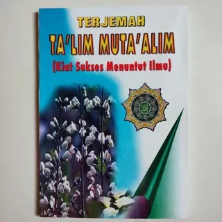 Terjemah Ta`lim Muta`allim, Taklim Mutaallim, Talim Mutaallim, Ta`limul Muta`alim