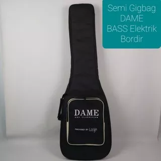 PROMO Semi Gigbag Dame BASS Elektrik ( UNTUK BASS )