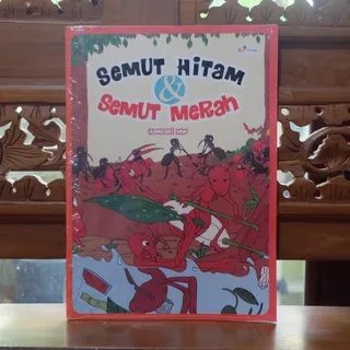 SEMUT HITAM & SEMUT MERAH - Buku Bacaan Anak Semut Hitam dan Semut Merah. Buku Cerita Kumpulan Fabel Full Color