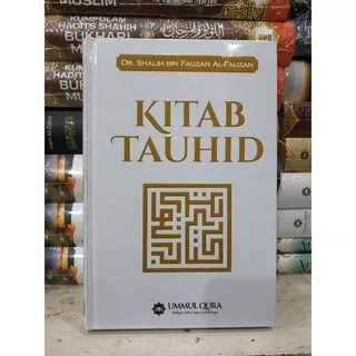 [Original] Buku Kitab Tauhid Terlengkap Terbaru Terpopuler Terlaris edisi Revisi Terbaru by Dr Shalih bin Fauzan Al Fauzan
