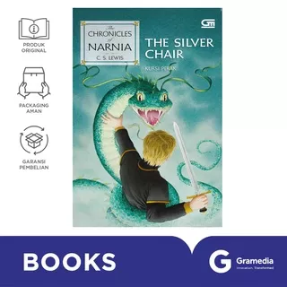 The Chronicles of Narnia #6: The Silver Chair (Kursi Perak) (C.S. Lewis)