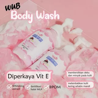 WUB Beauty Body Wash Collagen Bright & Moist  -250Gr- BPOM
