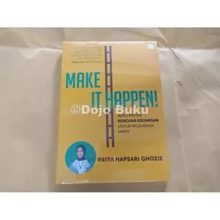 [NEW] Make It Happen! Buku Pintar Rencana Keuangan untuk Wujudkan Mimpi Prit