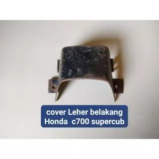 cover leher honda c700 supercub tutup leher belakang honda c700