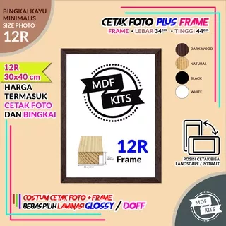 Paket Cetak foto + Bingkai Foto ukuran 12R 30x40 cm / Frame Foto / Pigura / Costum Foto